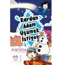 Kardan Adam Üşümek İstiyor