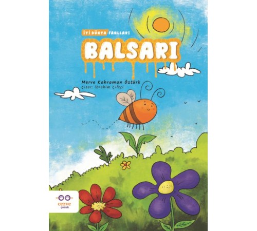 Balsarı - İyi Dünya Fablları Balsarı - İyi Dünya Fablları