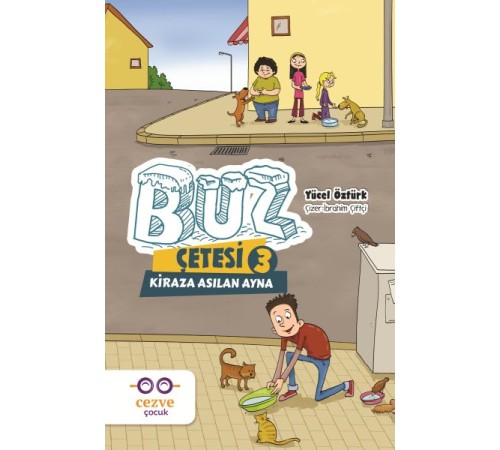 Buz Çetesi 3 - Kiraza Asılan Ayna Buz Çetesi 3 - Kiraza Asılan Ayna