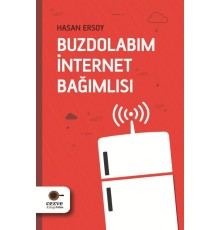 Buzdolabım İnternet Bağımlısı