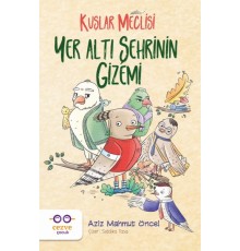 Yer Altı Şehrinin Gizemi - Kuşlar Meclisi
