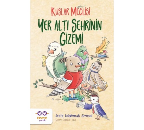 Yer Altı Şehrinin Gizemi - Kuşlar Meclisi Yer Altı Şehrinin Gizemi - Kuşlar Meclisi