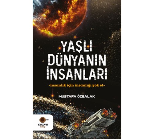 Yaşlı Dünyanın İnsanları Yaşlı Dünyanın İnsanları