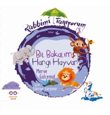 Bil Bakalım Hangi Hayvan? - Rabbimi Tanıyorum 3