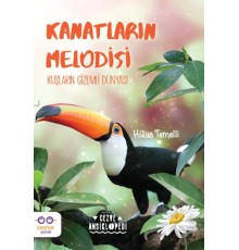 Kanatların Melodisi - Kuşların Gizemli Dünyası