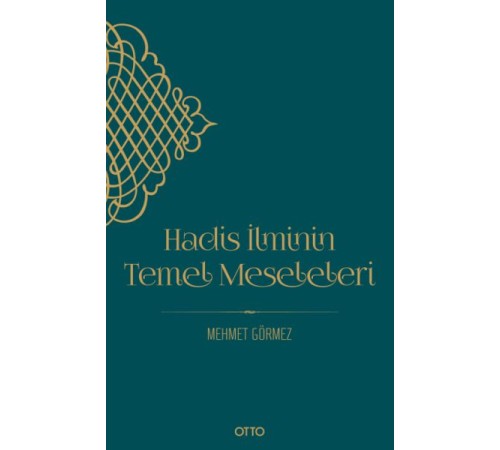Hadis İlminin Temel Meseleleri