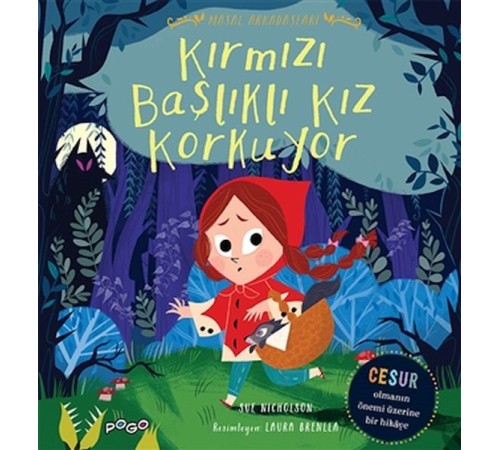 Kırmızı Başlıklı Kız Korkuyor - Masal Arkadaşları Kırmızı Başlıklı Kız Korkuyor - Masal Arkadaşları