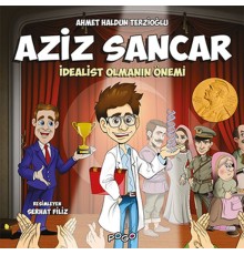 Aziz Sancar - İdealist Olmanın Önemi