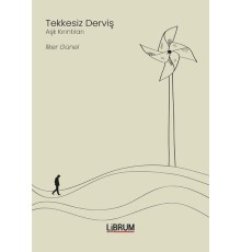 Tekkesiz Derviş - Aşk Kırıntıları