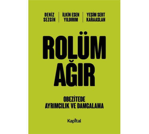 Rolüm Ağır - Obetizete Ayrımcılık ve Damgalama