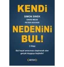 Kendi Nedenini Bul! (1. Kitap)