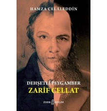 Dehşetli Peygamber Zarif Cellat