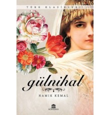 Türk Klasikleri - Gülnihal
