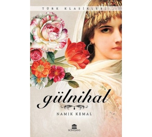 Türk Klasikleri - Gülnihal