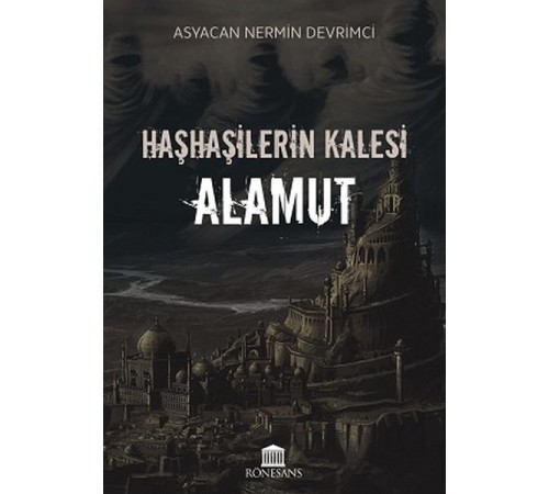 Haşhaşilerin Kalesi Alamut