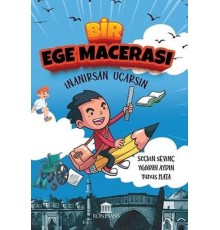 Bir Ege Macerası - İnanırsan Uçarsın