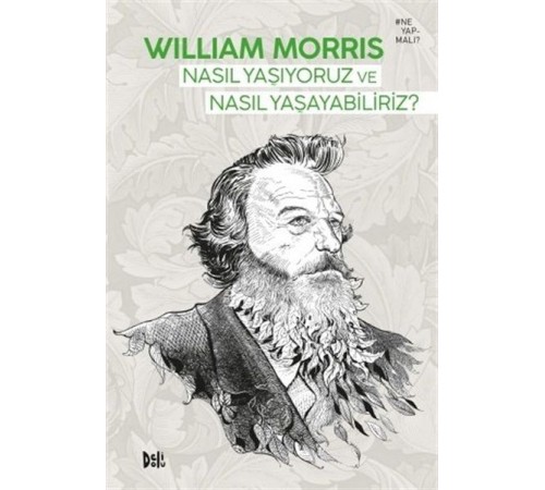 Nasıl Yaşıyoruz ve Nasıl Yaşayabiliriz?