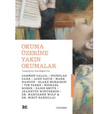 Okuma Üzerine Yakın Okumalar