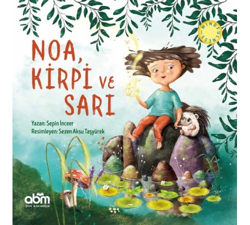 Noa, Kirpi ve Sarı Noa, Kirpi ve Sarı