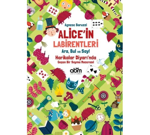 Alice’in Labirentleri - Ara, Bul ve Say! - Agnese Baruzzi
