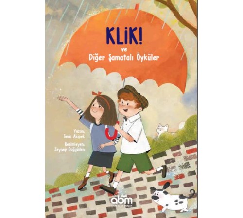 Klik! ve Diğer Şamatalı Öyküler Klik! ve Diğer Şamatalı Öyküler