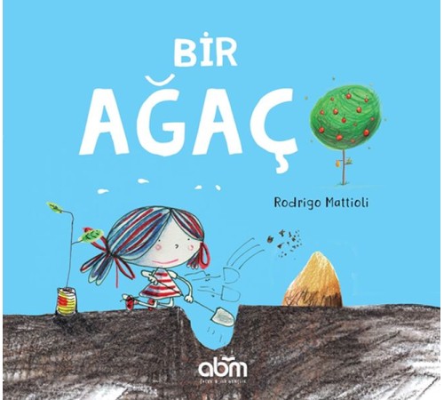 Bir Ağaç Bir Ağaç