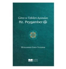 Görev ve Yetkileri Açısından Hz. Peygamber