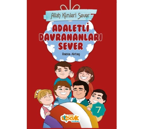Allah Kimleri Sever Serisi 7 - Adaletli Davrananları Sever Allah Kimleri Sever Serisi 7 - Adaletli Davrananları Sever
