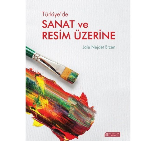 Türkiye’de Sanat ve Resim Üzerine