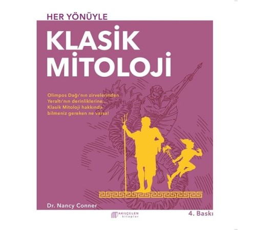 Her Yönüyle Klasik Mitoloji