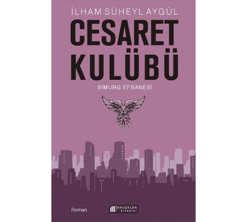 Cesaret Kulübü - Simurg Efsanesi