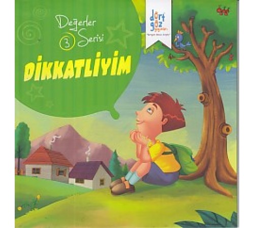 Değerler Serisi 3 - Dikkatliyim Değerler Serisi 3 - Dikkatliyim