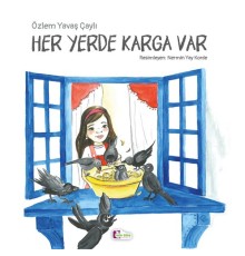 Her Yerde Karga Var