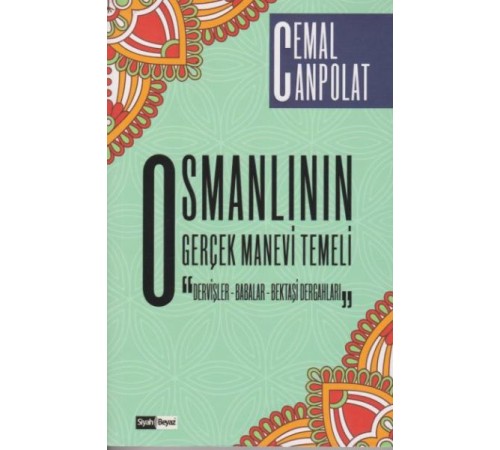 Osmanlının Gerçek Manevi Temeli