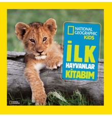 National Geographic Kids - İlk Hayvanlar Kitabım