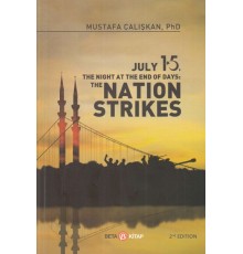 15 July The Nıght At The End Of Days - Natıon Strıkes