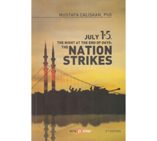 15 July The Nıght At The End Of Days - Natıon Strıkes