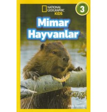 National Geographic Kids - Mimar Hayvanlar - Seviye 3