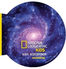 Galaksiler - Uzayı Keşfediyorum - National Geographic Kids