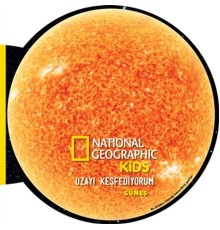 Güneş - Uzayı Keşfediyorum - National Geographic Kids