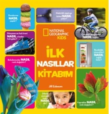 İlk Nasıllar Kitabım - National Geographic Kids