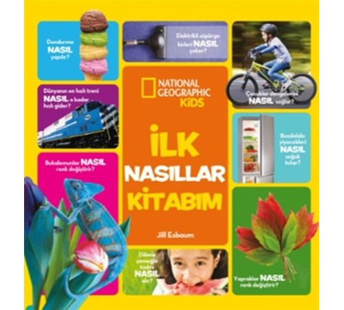 İlk Nasıllar Kitabım - National Geographic Kids