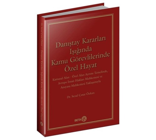 Danıştay Kararları Işığında Kamu Görevlilerinde Özel Hayat