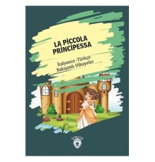 La Piccola Principessa-İtalyanca Türkçe Bakışımlı Hikayeler