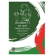 Riccidoro E I Tre-Seviye 1-Küçük Kız ile Üç Ayı-İtalyanca Hikayeler