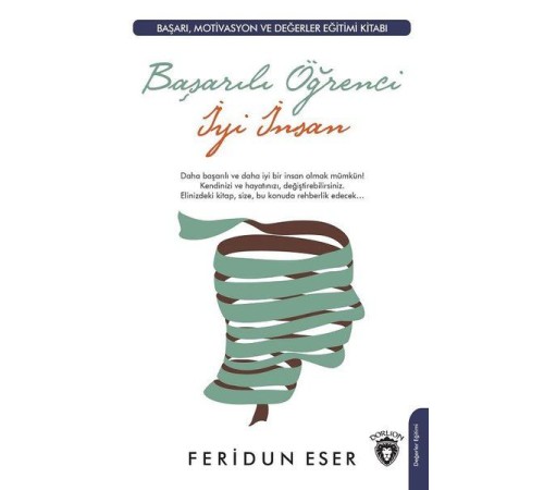Başarılı Öğrenci İyi İnsan Başarılı Öğrenci İyi İnsan