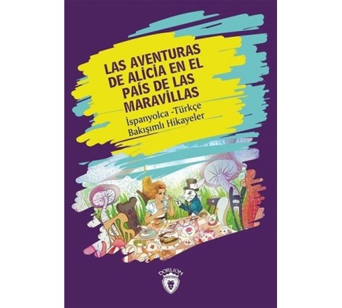 Las Aventuras de Alicia En El Pais de Las Maravill