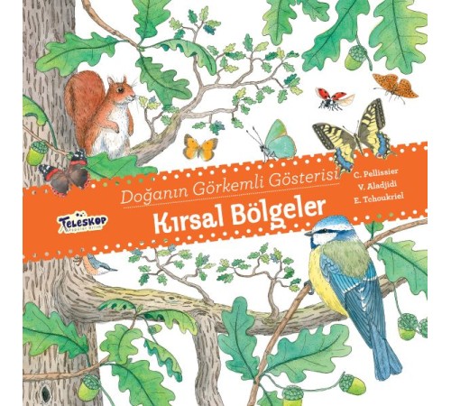 Kırsal Bölgeler - Doğanın Görkemli Gösterisi