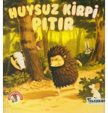Huysuz Kirpi Pıtır - Ormandan Hikayeler