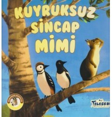 Kuyruksuz Sincap Mimi - Ormandan Hikayeler